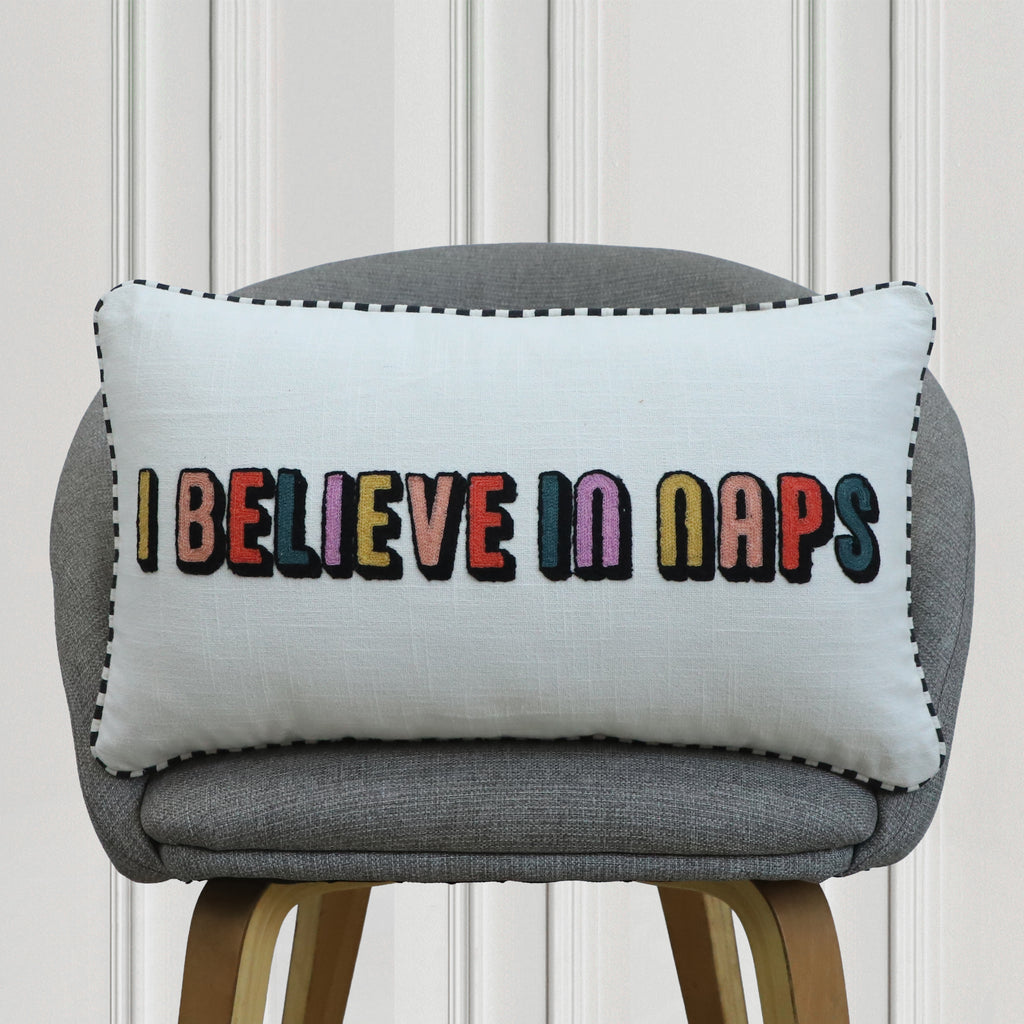 I Believe in Naps Embroidered Cushion.