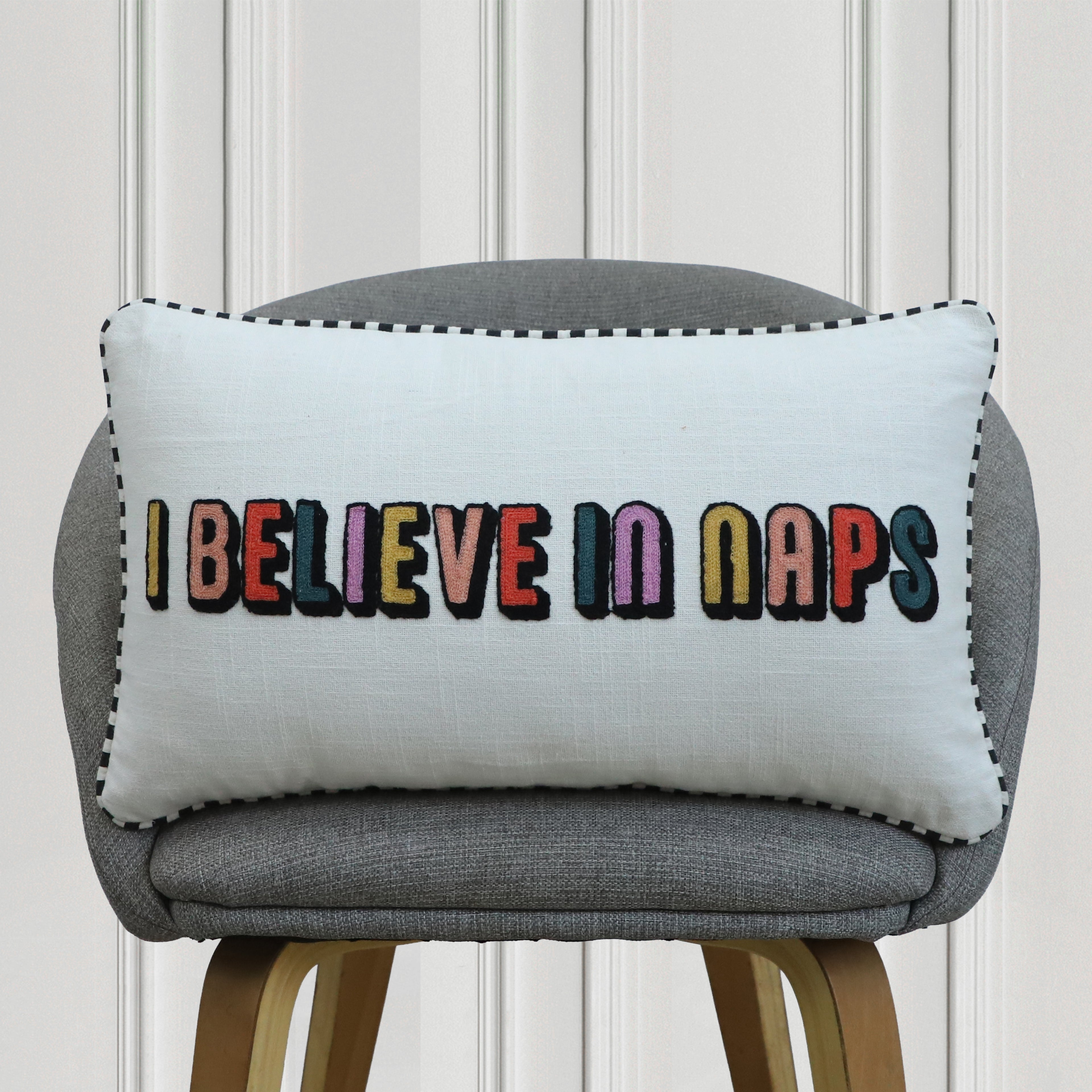 I Believe in Naps Embroidered Cushion.