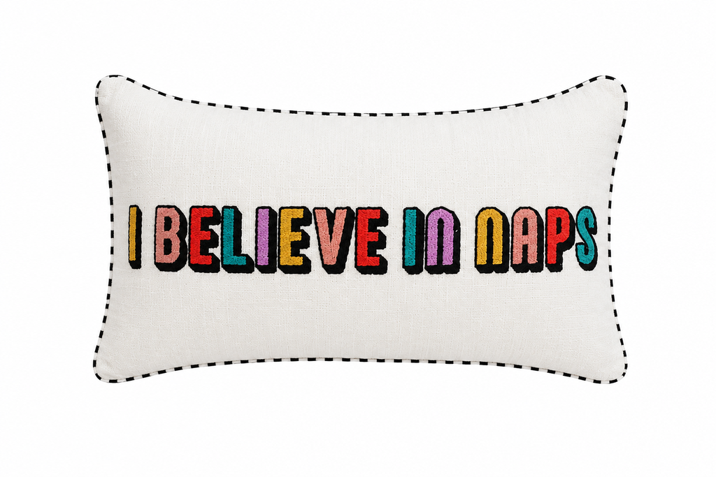 I Believe in Naps Embroidered Cushion.